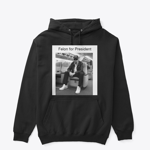 Felon For President Black Camiseta Front