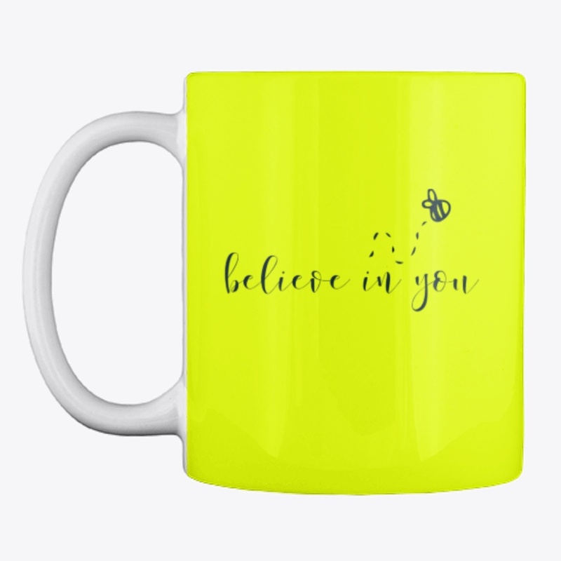 Believe in you!