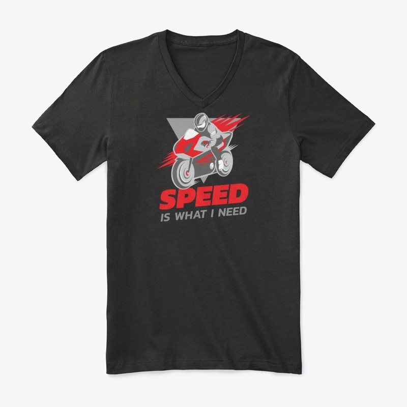 Speed Is What I Need