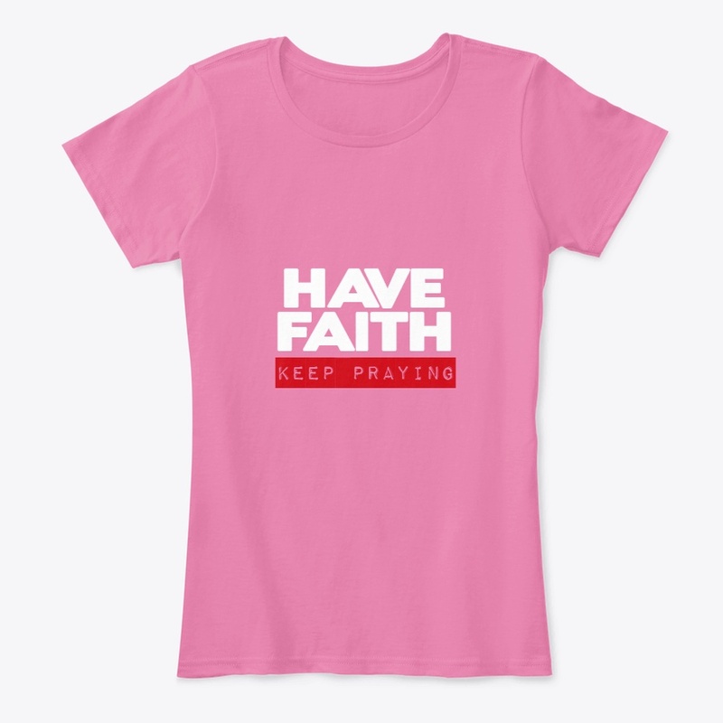 HAVE FAITH Casual Line