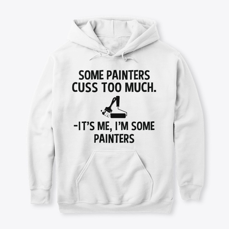 Sarcastic Painter Hoodie