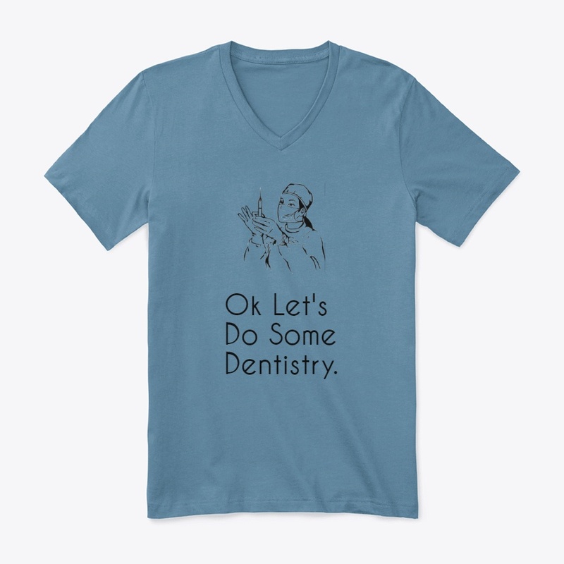 "Ok Let's Do Some Dentistry Funny
