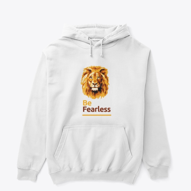 Be Fearless