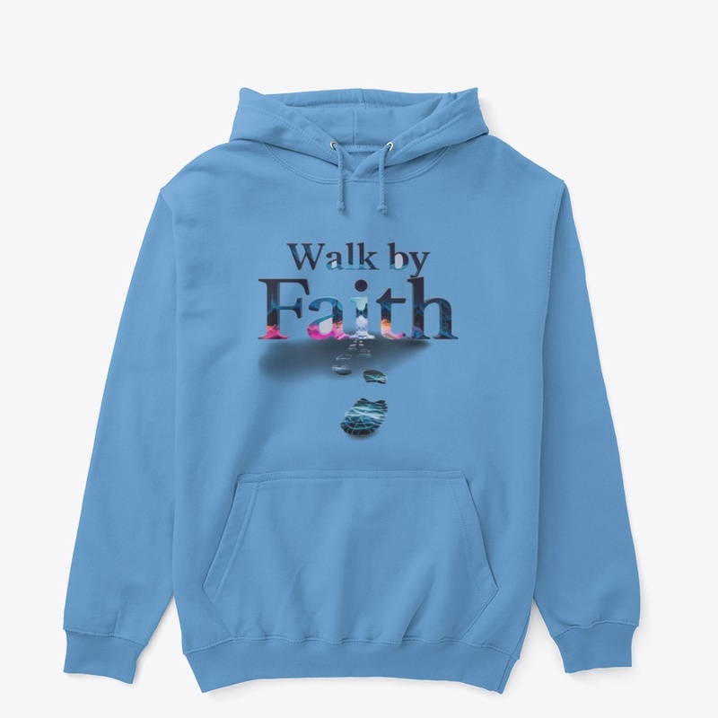 Walk by Faith