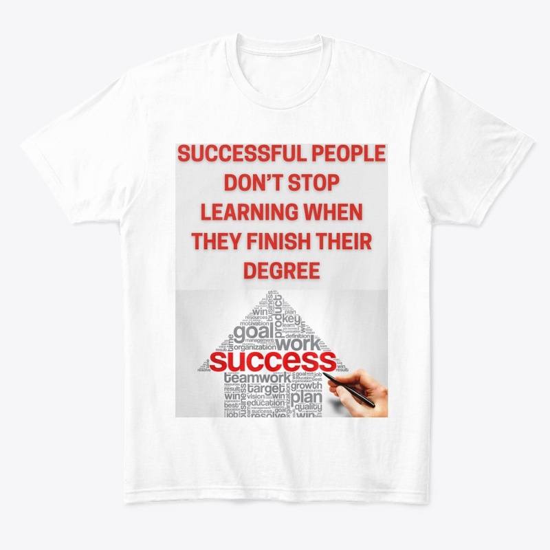 SUCCESSFUL PEOPLE CONTINUE TO LEARN