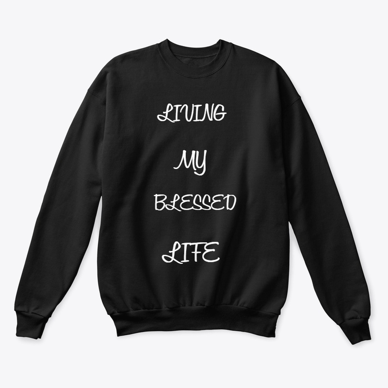 "Living My Blessed Life"