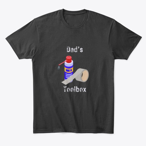 Dad's Toolbox Black T-Shirt Front