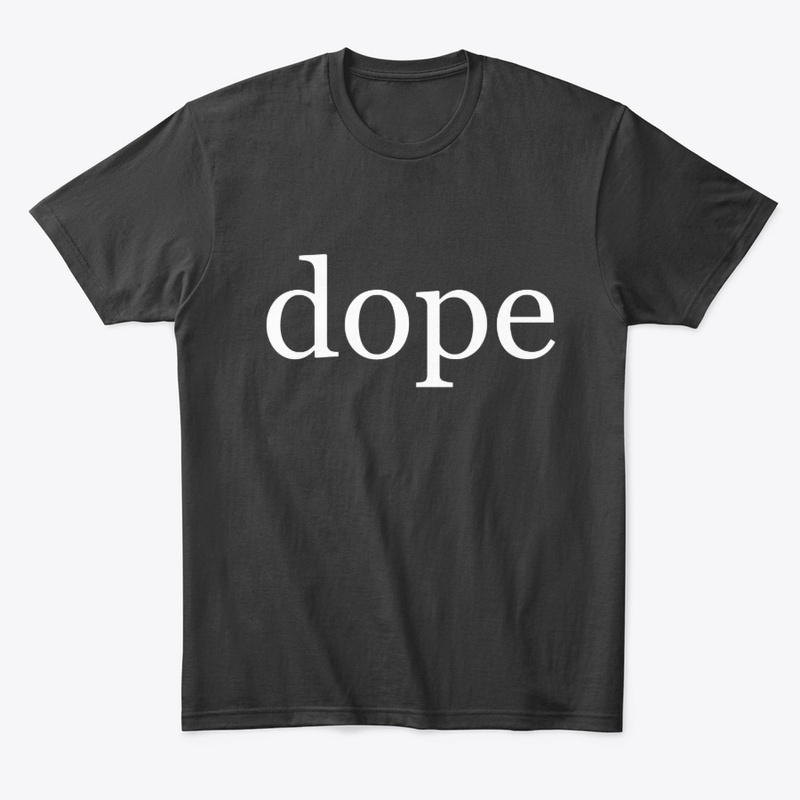 Dope Written in White on a Black