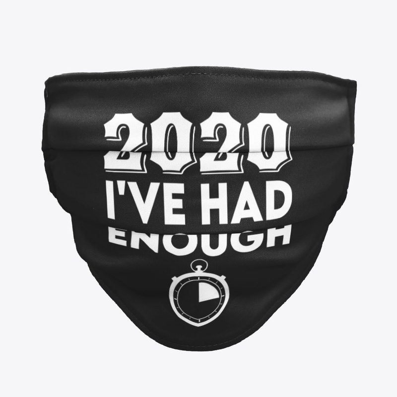 2020  I've had enough