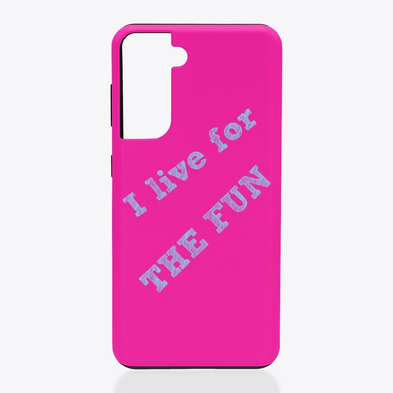 I live for Samsung Tough Case
