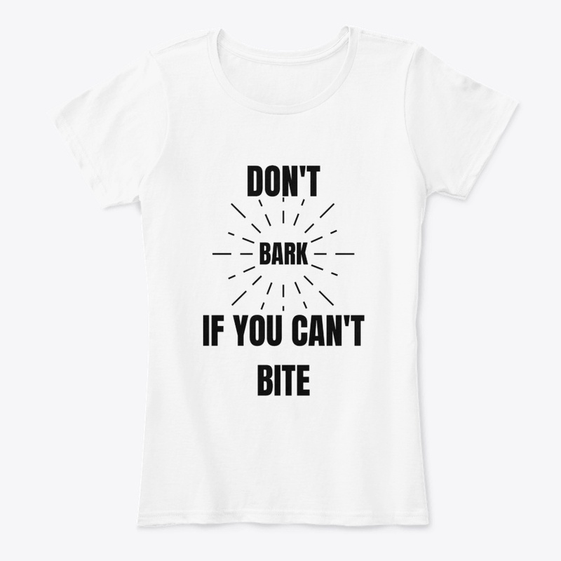 Don't Bark If You Can't Bite