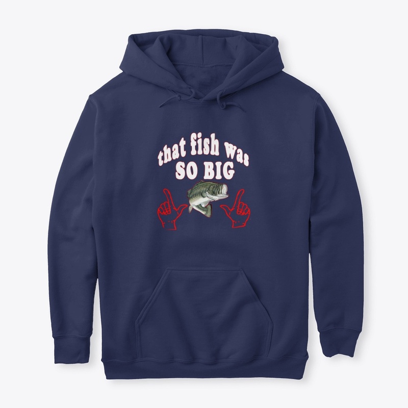 That Fish Was So Big funny tee