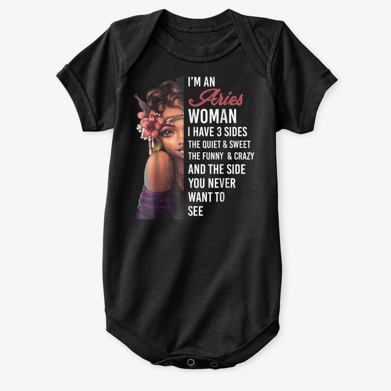 Im An Aries Woman Tshirt I Have  Sides A