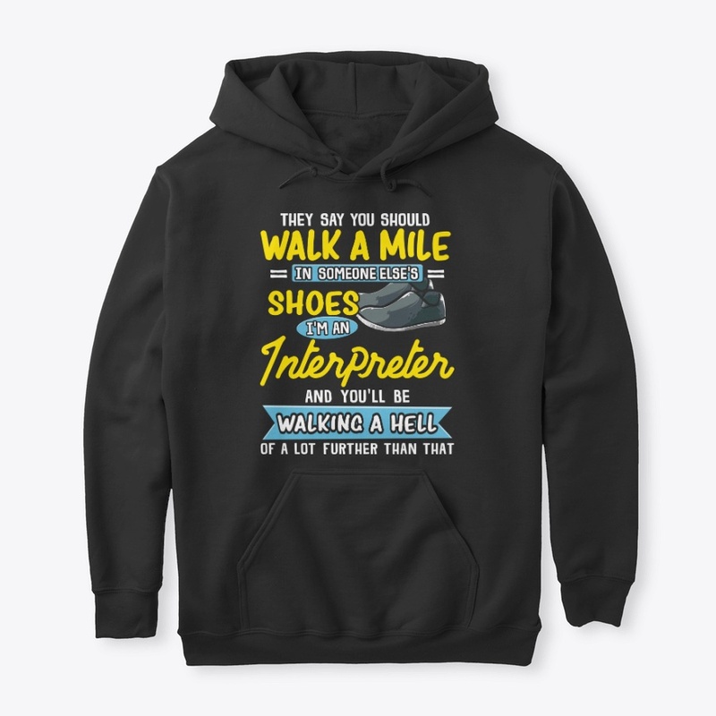 Funny Interpreter Gift Walking A Hell