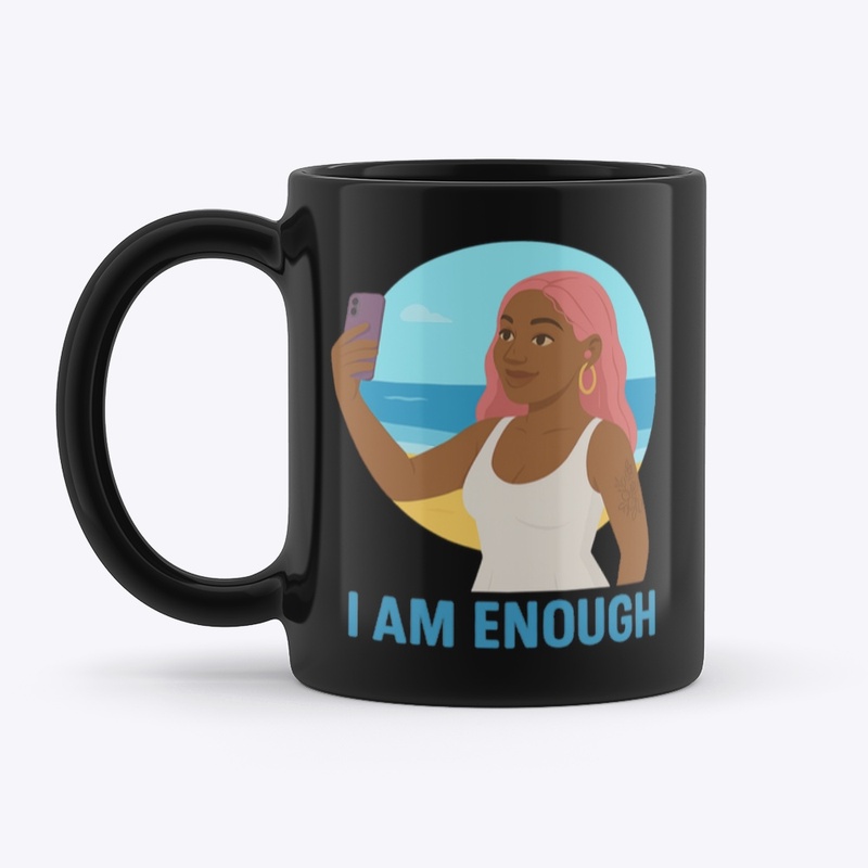 I am Enough - Mental Wellness