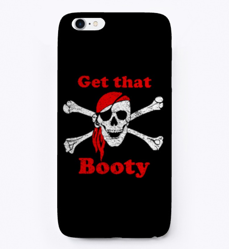 Get That Booty Skull & Cross Bones