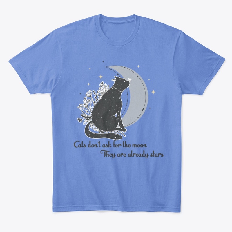 Cats don't ask for the moon