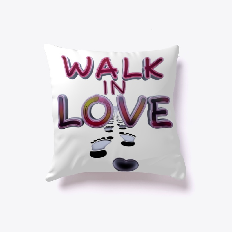 Walk in Love