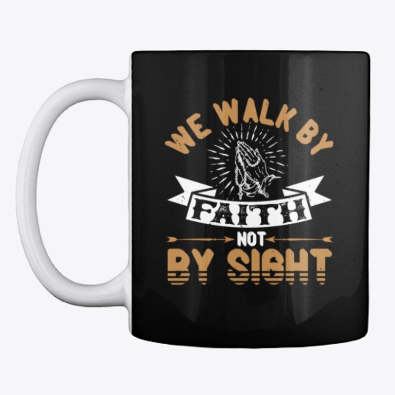 Walk by Faith