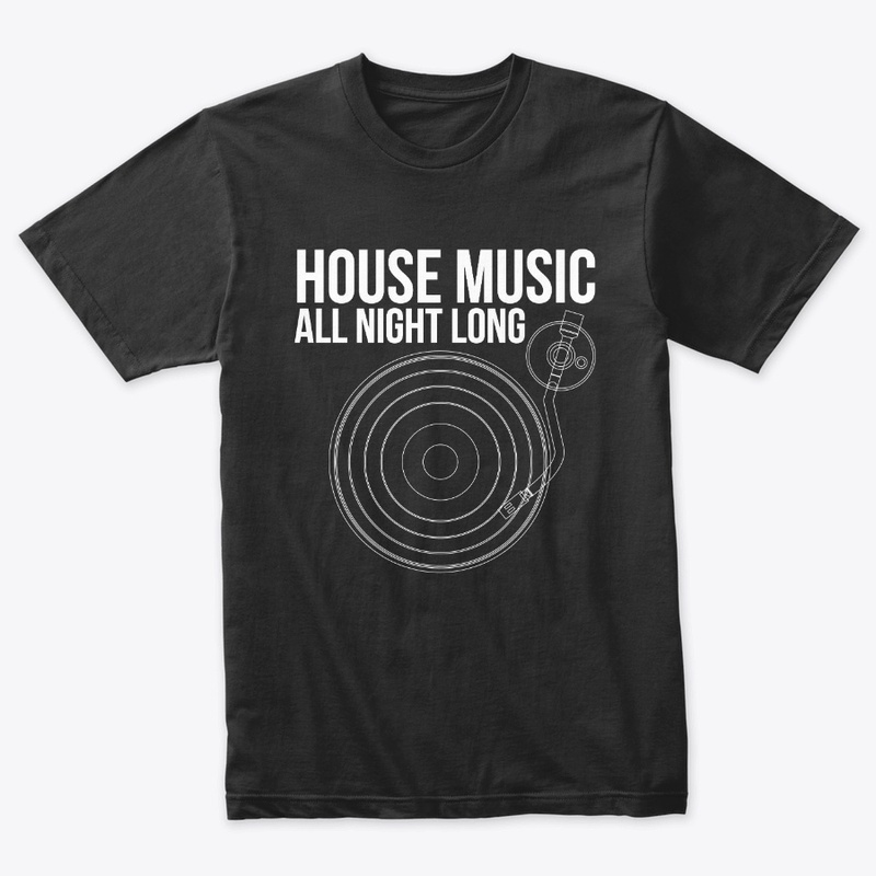 House Music All Night Long Turntable