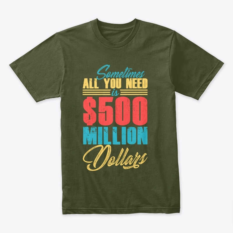 Sometimes All You Need is $500 million
