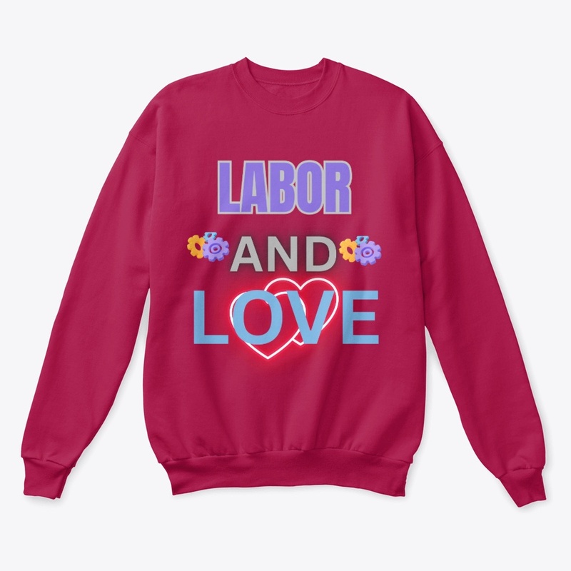 Labor & love