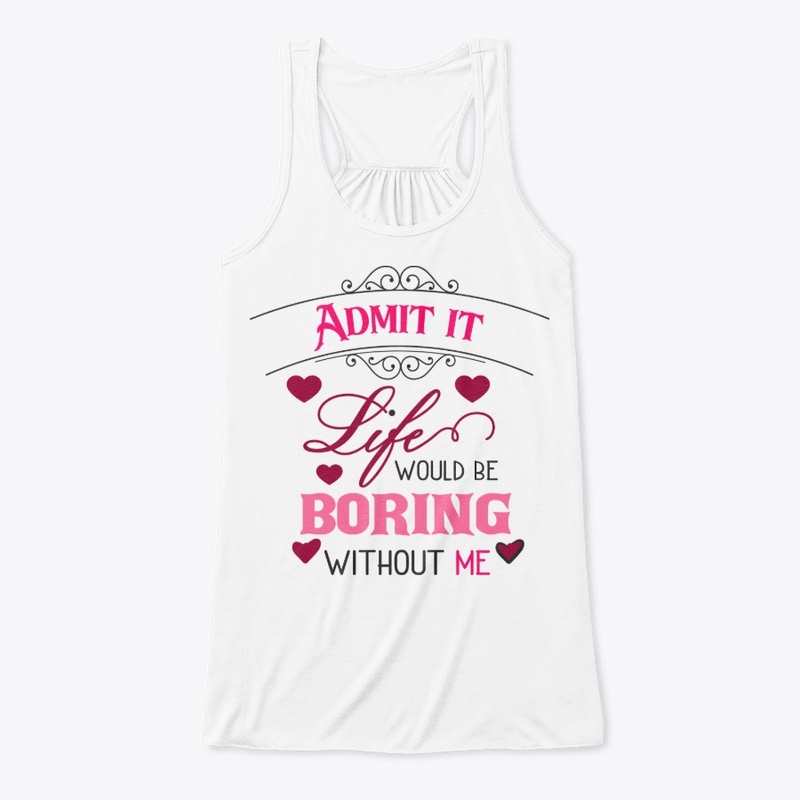 Admit it your life 