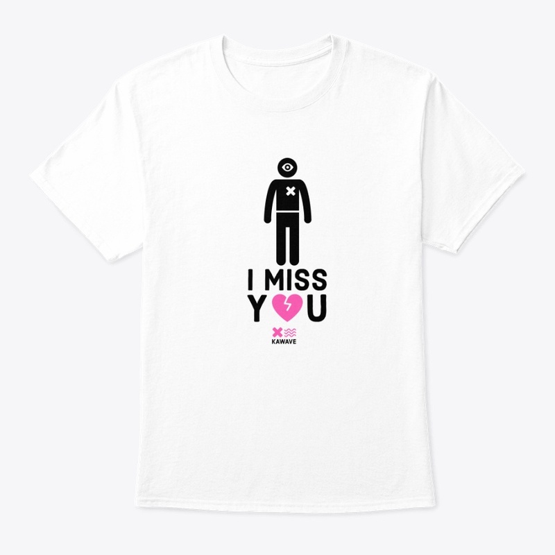 i miss you