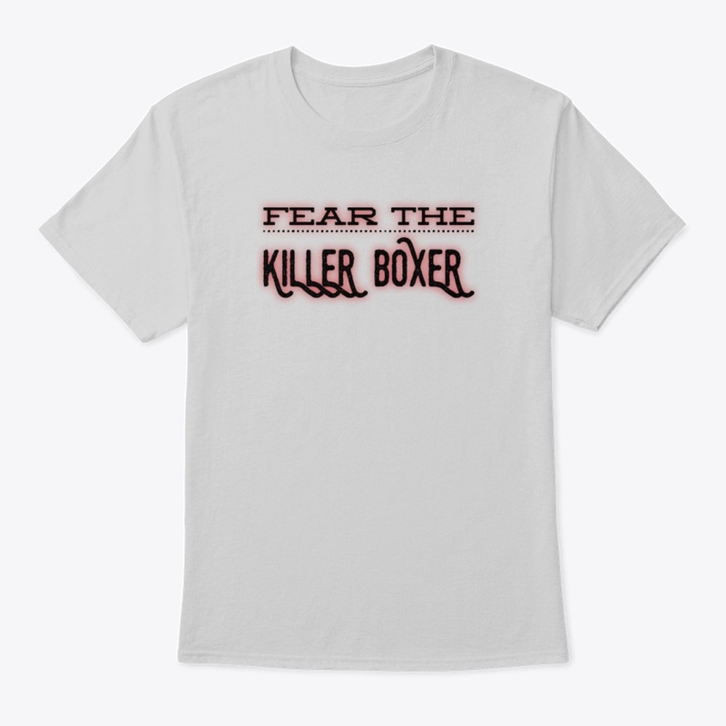 Fear The Killer Boxer
