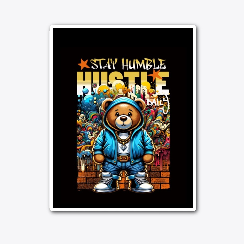 Stay Humble, Hustle