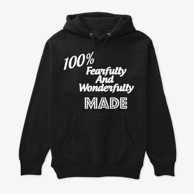 Fearfully And Wonderfully Made