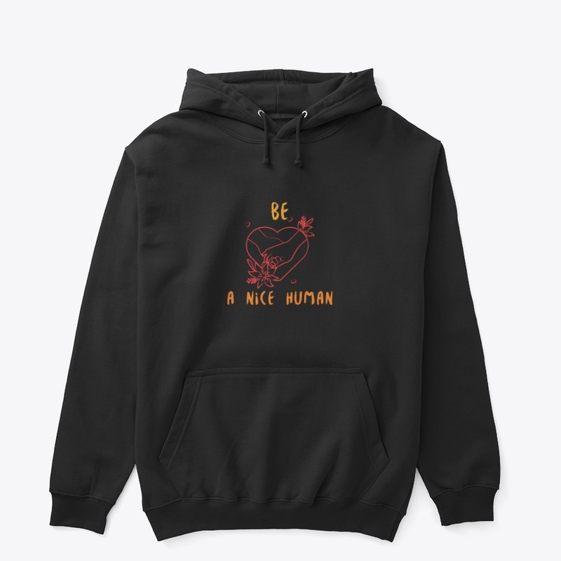 Be a Nice Human" T-Shirt