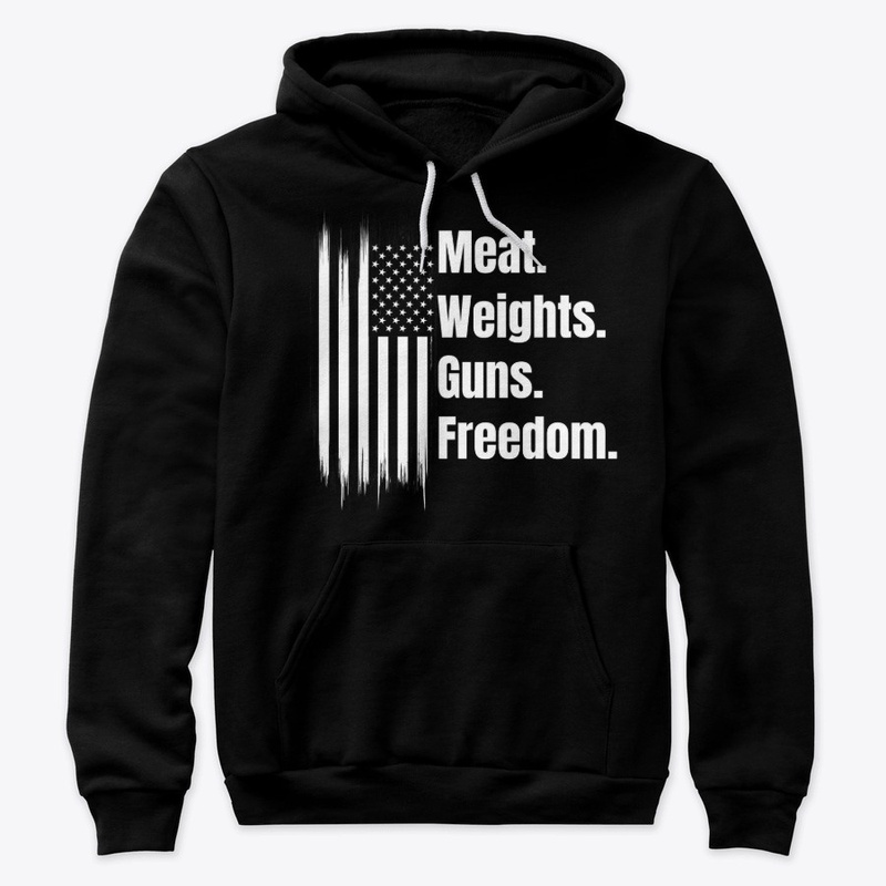 Meat, Weights, Guns, Freedom