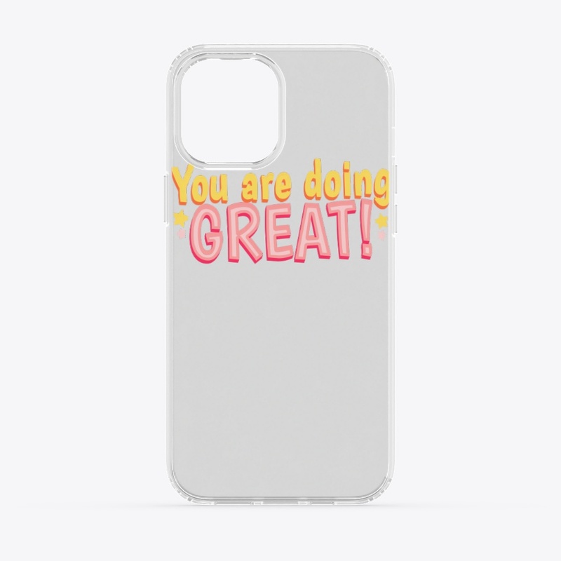 You are doing Great!