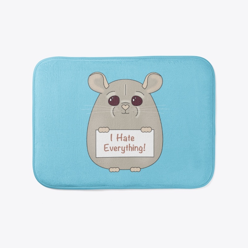 I Hate Everything!