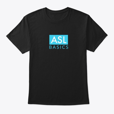 Asl Basics Black T-Shirt Front