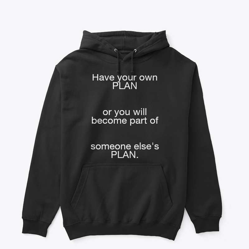 Have a plan