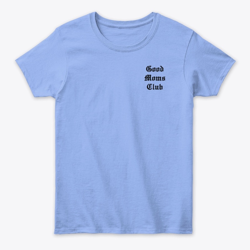 Good Moms Club Tee