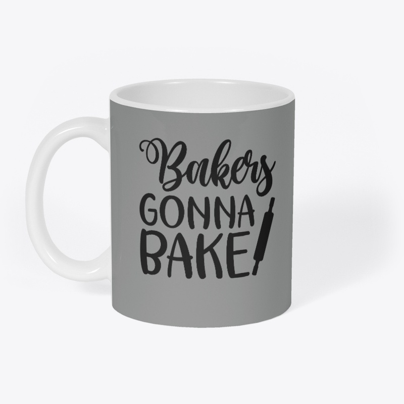 Bakers Gonna Bake