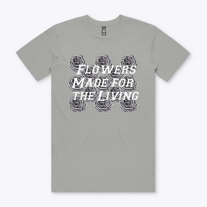 Flowers Made for Living