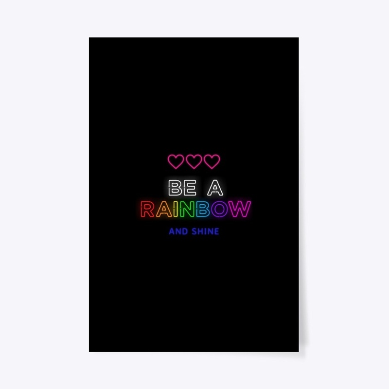 BE  A  RAINBOW