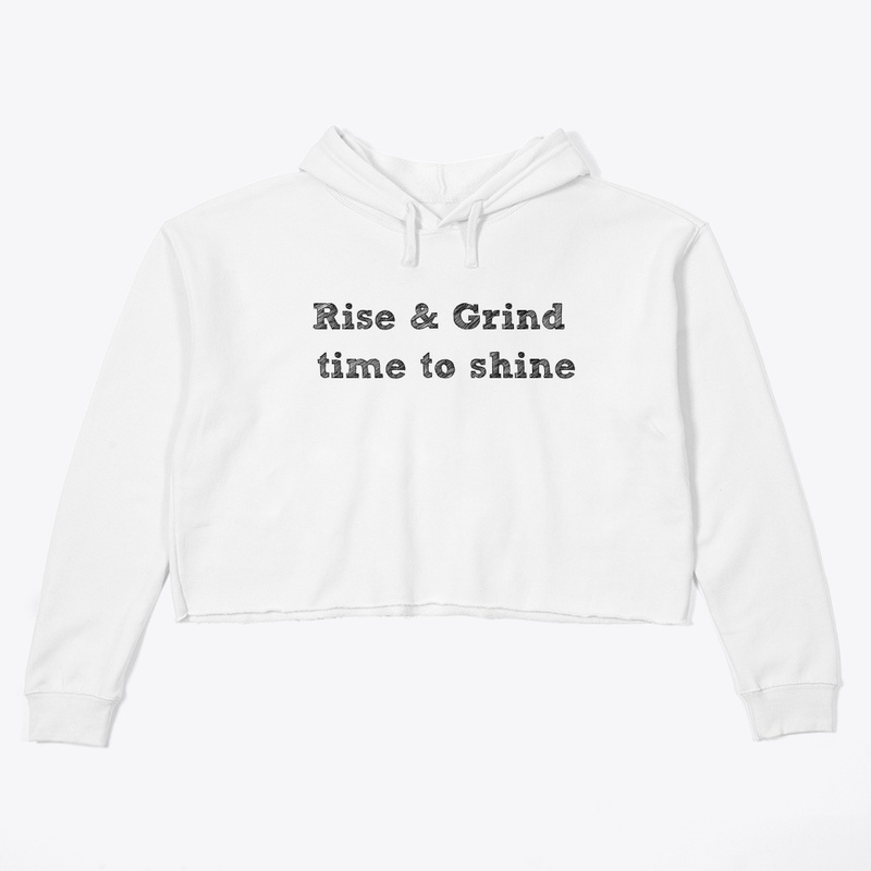 Rise & Grind design