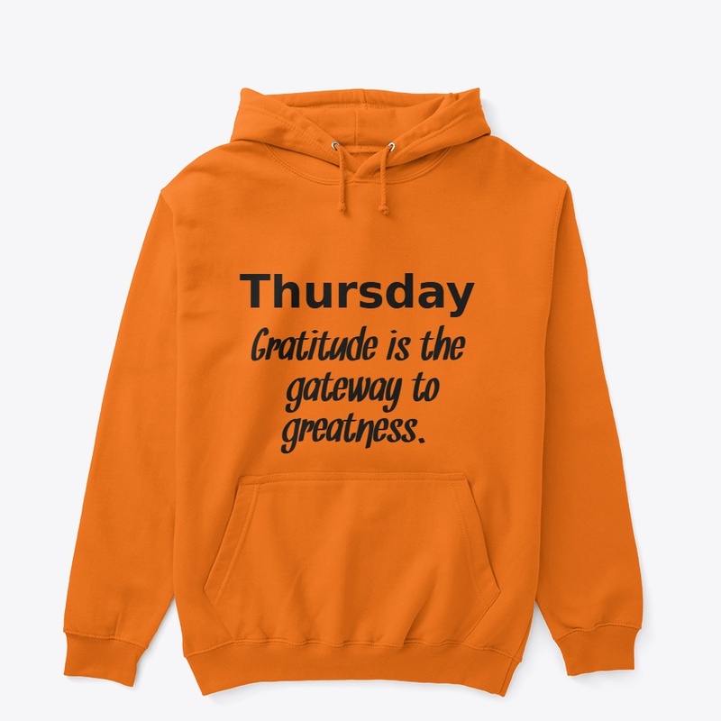 Thursday Gratitude is the gateway 