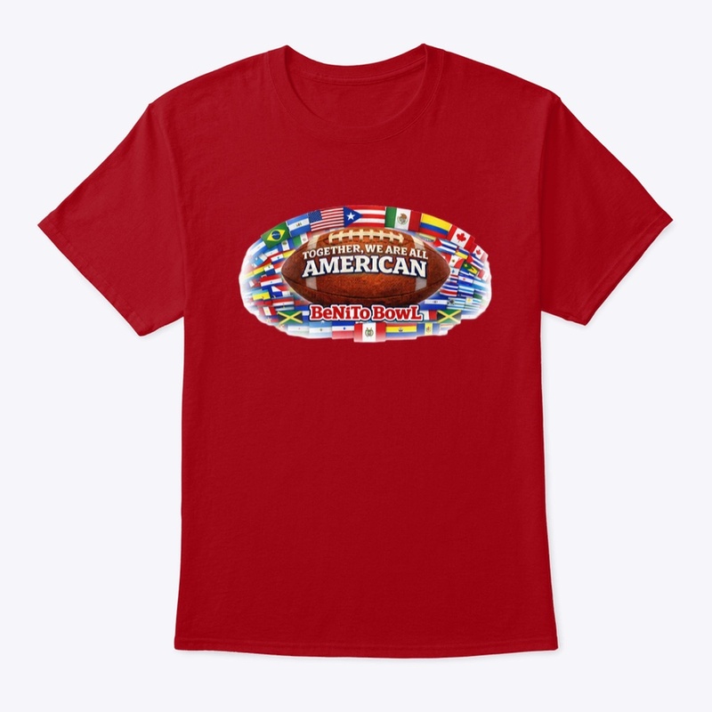Together We Are America – BeNiTo Bowl