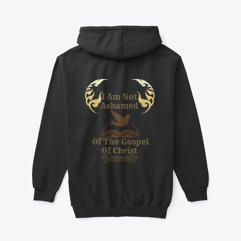 I Am Not Ashamed Of The Gospel