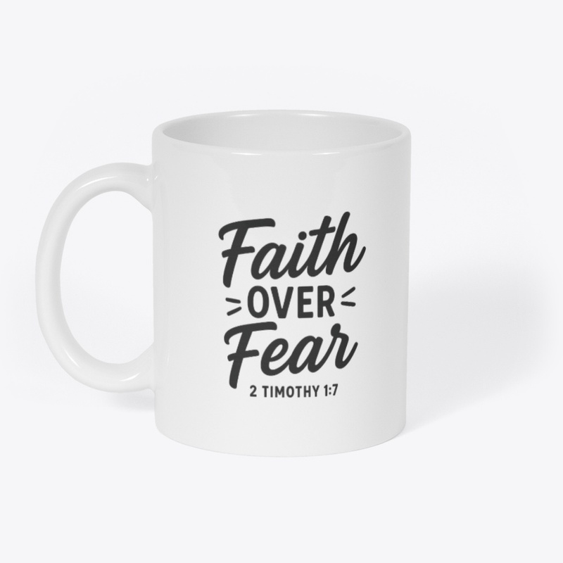 Faith Over Fear