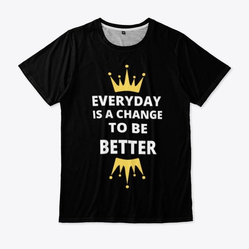 Everything is changed to be better 