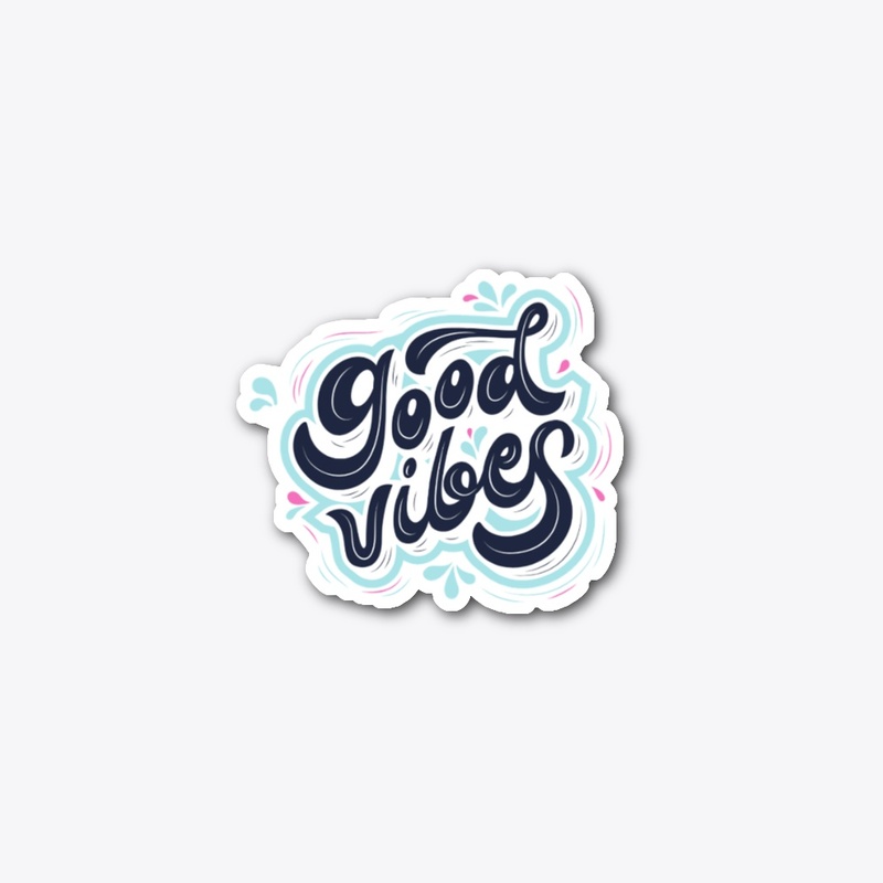 Good Vibes 