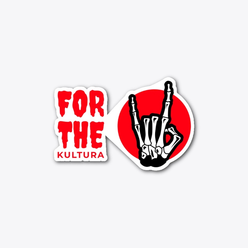 FOR THE KULTURA