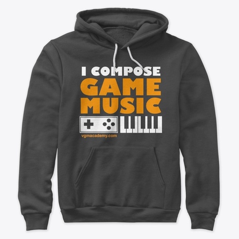"I Compose Game Music" Sweatshirt Dark Grey Heather T-Shirt Front